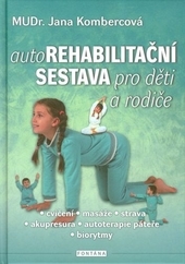 Obrázok Autorehabilitační sestava pro děti a rodiče - Jana Kombercová