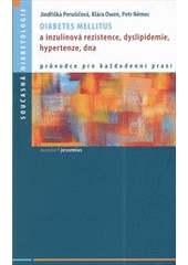 Obrázok Diabetes mellitus a inzulinová rezistence, dyslipidemie, hypertenze, dna