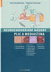 Obrázok Neuroendokrinní nádory plic a mediastina - Černovská Markéta Horažďovský Pavel,