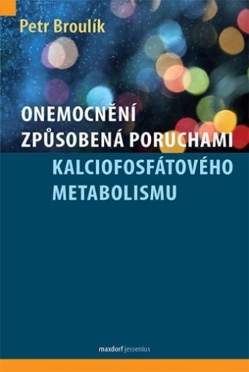 Obrázok Onemocnění způsobená poruchami kalciofosfátového metabolismu