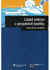 Obrázok Lidské embryo z perspektivy bioetiky