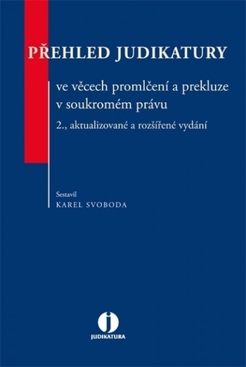 Obrázok Přehled judikatury ve věcech promlčení a prekluze v soukromém právu