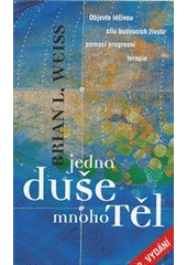 Obrázok Jedna duše, mnoho těl - 3. vydání - Brian L. Weiss