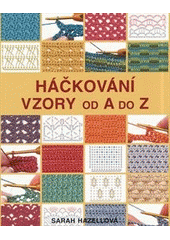 Obrázok Háčkování - Vzory od A do Z - Sarah Hazellová