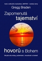 Obrázok Zapomenutá tajemství hovorů s Bohem - Gregg Braden