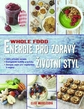 Obrázok WHOLE FOOD - Energie pro zdravý životní styl