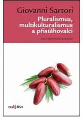 Obrázok Pluralismus, multikulturalismus a přistěhovalci. Druhé vydání