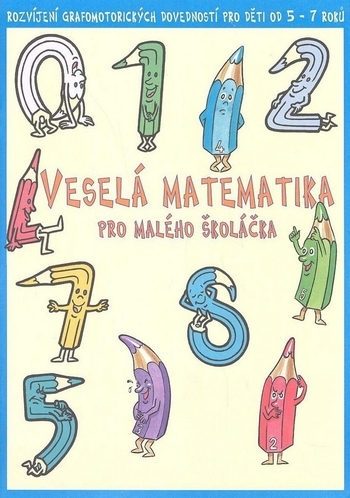 Obrázok Veselá matematika pro malého školáčka (Zdenka Gregoríková-Macudzinská)