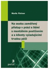 Obrázok Na osobu zaměřený přístup v práci s lidmi s mentálním postižením a s klienty vyžadující trvalou péči