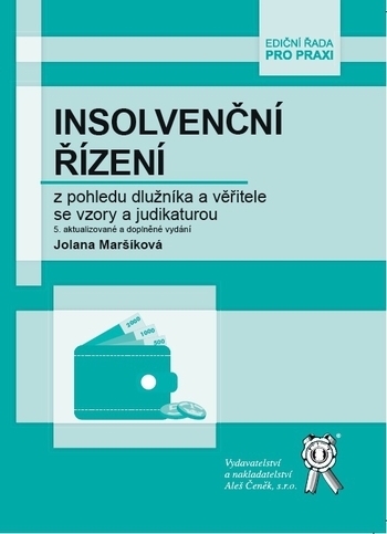 Obrázok Insolvenční řízení z pohledu dlužníka a věřitele se vzory a judikaturou, 5. aktualizované a doplněné vydání