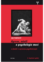 Obrázok Agrese, násilí a psychologie moci - 2. vydání