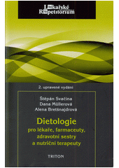 Obrázok Dietologie pro lékaře, farmaceuty, zdravotní sestry a nutriční terapeuty, 2. vydání