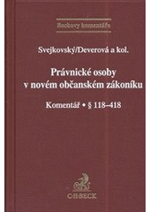 Obrázok Právnické osoby v novém občanském zákoníku. Komentář