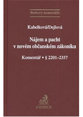 Obrázok Nájem a pacht v novém občanském zákoníku. Komentář. § 2201-2357