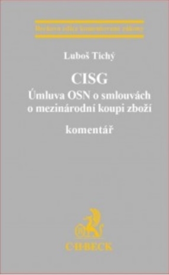 Obrázok CISG (Úmluva OSN o smlouvách o mezinárodní koupi zboží). Komentář