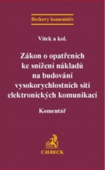 Obrázok Zákon o opatřeních ke snížení nákladů na budování vysokorychlostních sítí elektronických komunikací. Komentář