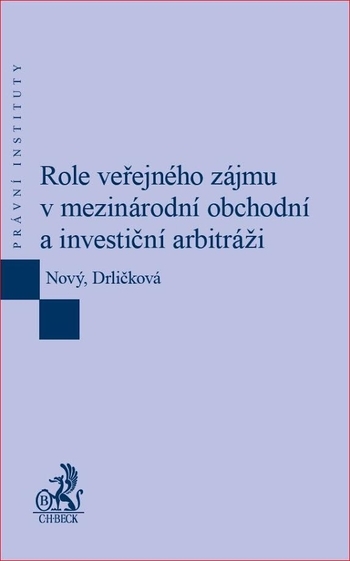 Obrázok Role veřejného zájmu v mezinárodní obchodní a investiční arbitráži