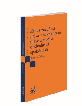 Obrázok Zákaz zneužitia práva v súkromnom práve a v práve obchodných spoločností