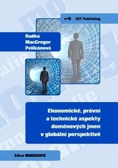 Obrázok Ekonomické, právní a technické aspekty doménových jmen v globální perspektivě