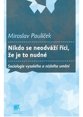 Obrázok Nikdo se neodváží říci, že je to nudné