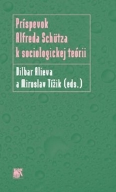 Obrázok Príspevok Alfreda Schütza k sociologickej teórii