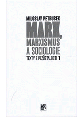 Obrázok Marx, marxismus a sociologie