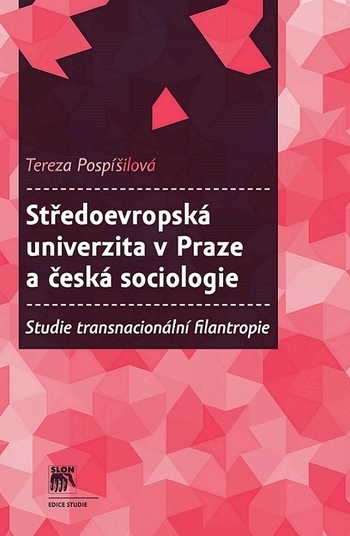 Obrázok Středoevropská univerzita v Praze a česká sociologie. Studie transnaci