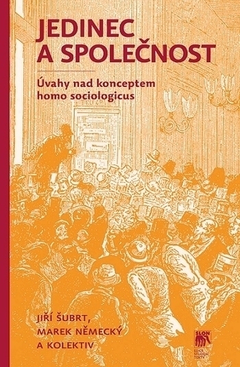 Obrázok Jedinec a společnost. Úvahy nad konceptem homo sociologicus