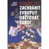 Obrázok Zachránit Evropu? Obětovat euro!