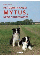 Obrázok Psí dominance: Mýtus, nebo skutečnost?