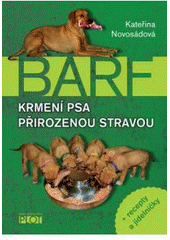 Obrázok Krmení psa přirozenou stravou + recepty a jídelníčky - Kateřina Novosádová