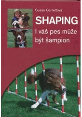 Obrázok Shaping - I váš pes může být šampion