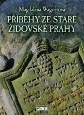 Obrázok Příběhy ze staré židovské Prahy - Magdalena Wagnerová