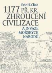 Obrázok 1177 př. Kr. Zhroucení civilizace a invaze mořských národů