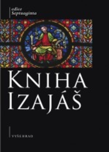 Obrázok Kniha Izajáš - Komentovaný překlad řecké septuagintní verze