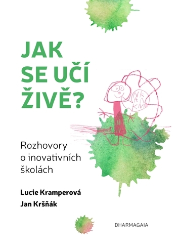 Obrázok Jak se učí živě - Rozhovory o inovativních školách