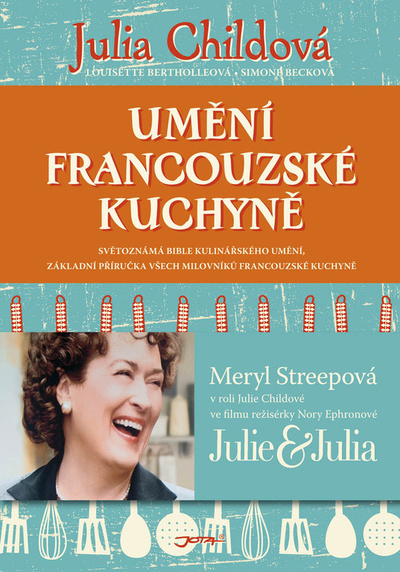 Obrázok Umění francouzské kuchyně - Julia Childová