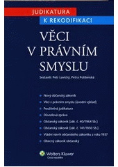 Obrázok Judikatura k rekodifikaci. Věci v právním smyslu