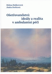 Obrázok Ošetřovatelství: ideály a realita v ambulantní péči