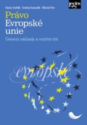 Obrázok Právo Evropské unie. Ústavní základy a vnitřní trh