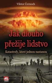 Obrázok Jak dlouho přežije lidstvo - katastrofy, které jednou nastanou