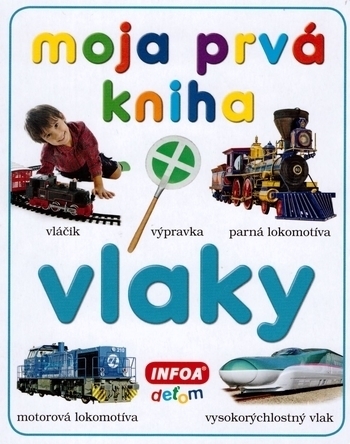 Obrázok Moja prvá kniha - vlaky (slovenská verzia)