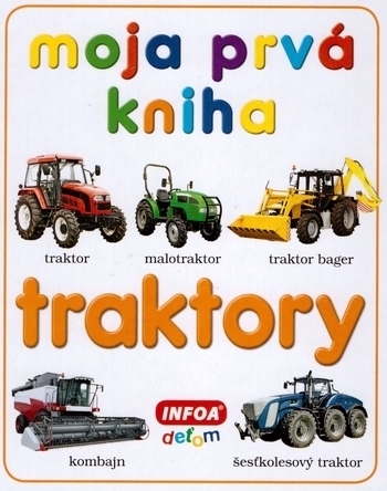 Obrázok Moja prvá kniha - traktory (slovenská verzia)