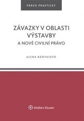 Obrázok Závazky v oblasti výstavby a nové civilní právo