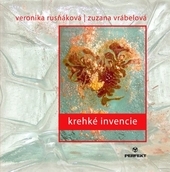 Obrázok Krehké invencie - Veronika Rusňáková, Zuzana Vrábelová