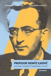 Obrázok Profesor Dionýz Ilkovič - Stanislav Dubnička, Vladimír Ilkovič