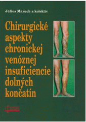 Obrázok Chirurgické aspekty chronickej venóznej insuficiencie dolných končatín