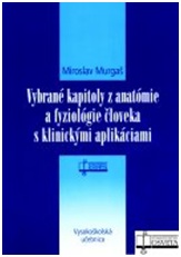 Obrázok Vybrané kapitoly z anatómie a fyziológie človeka s klinickými aplikáciami