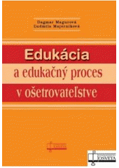 Obrázok Edukácia a edukačný proces v ošetrovateľstve