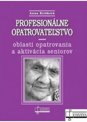 Obrázok Profesionálne opatrovateľstvo - oblasti opatrovania a aktivácia seniorov